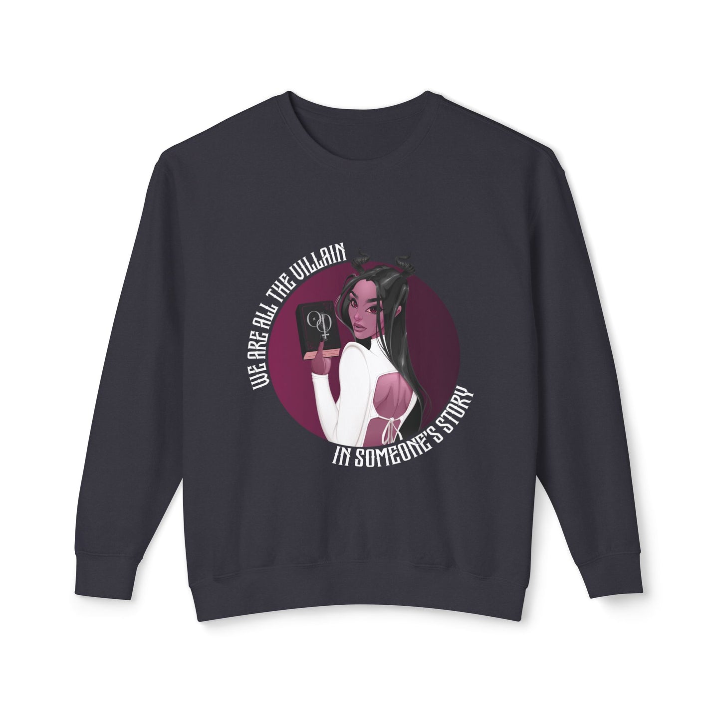 We Are All the Villain - Unisex Lightweight Crewneck Sweatshirt