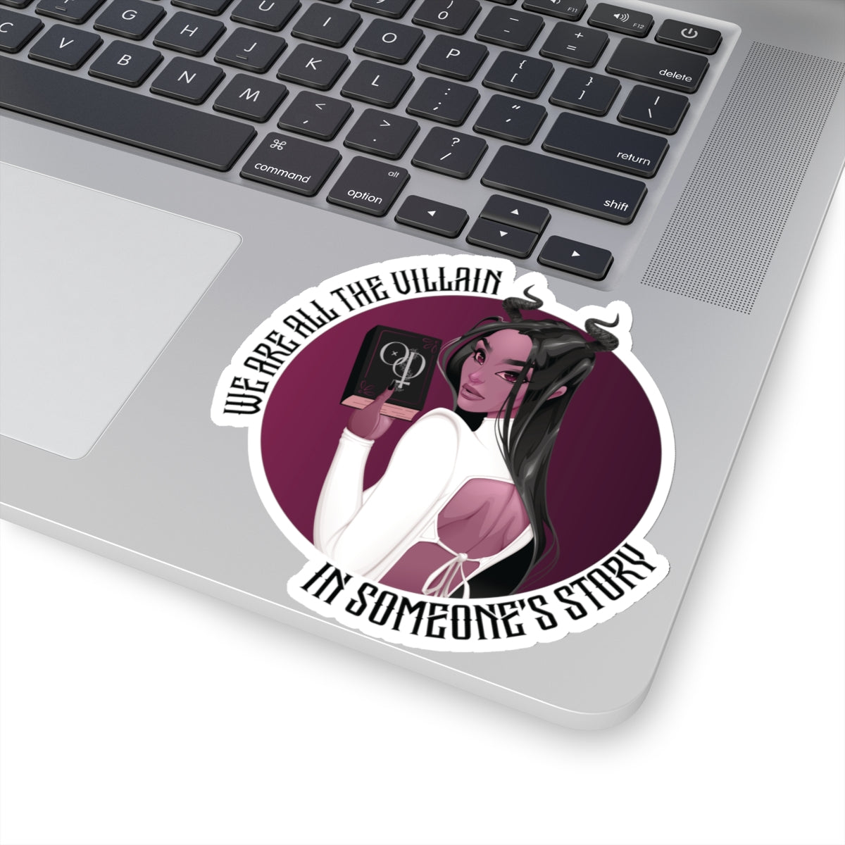 We Are All the Villain Sticker