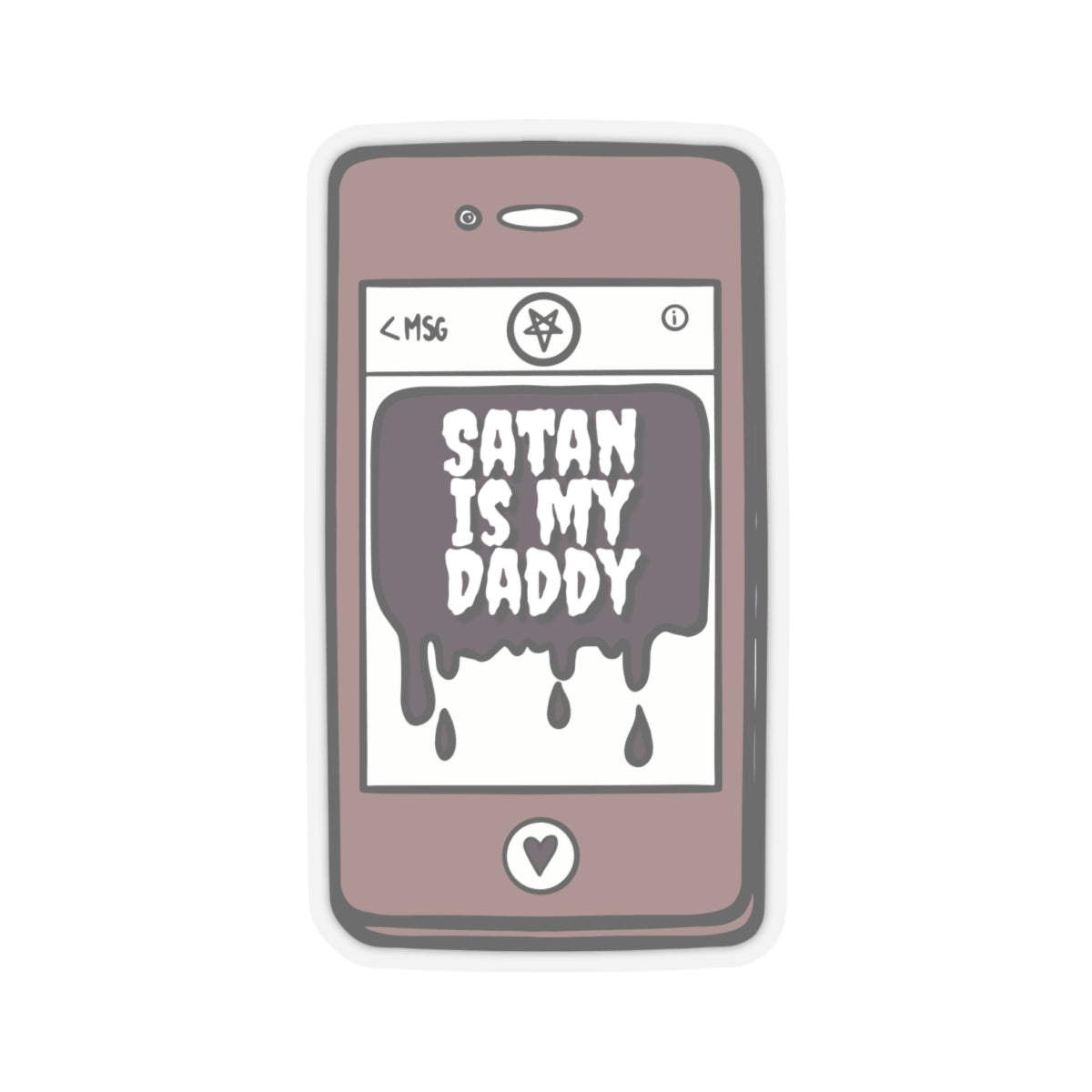 Satan is My Daddy Sticker