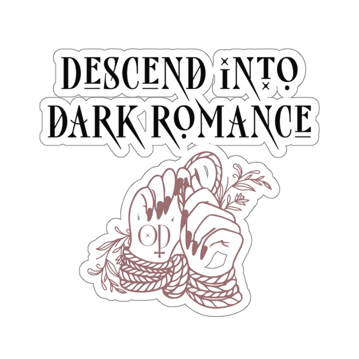 Descend Into Dark Romance Sticker