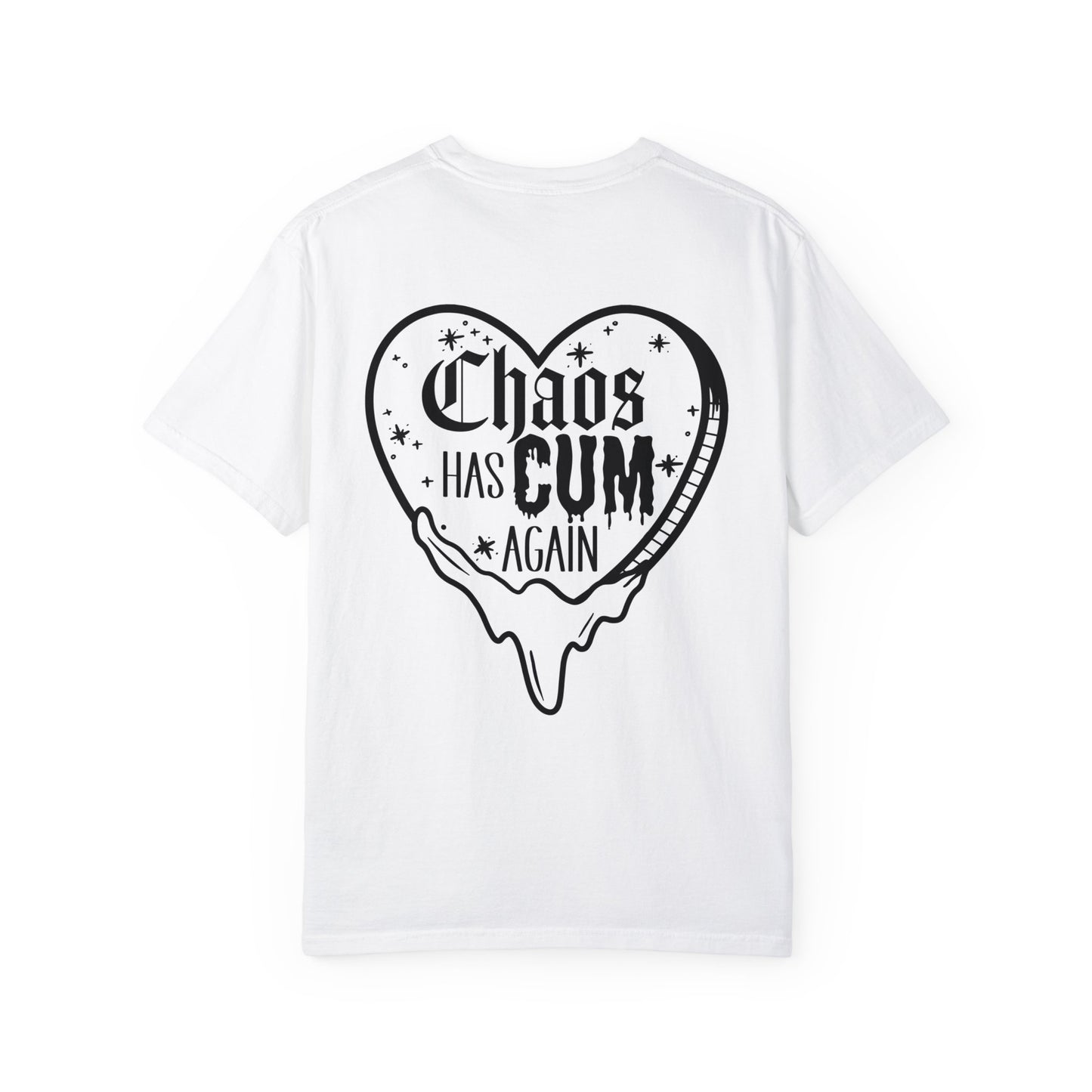 Chaos Has Cum Again T-Shirt