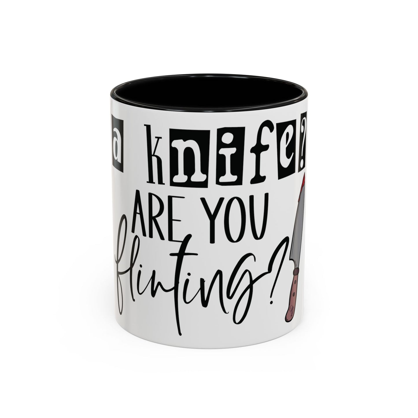 A Knife? Coffee Mug (11, 15oz)