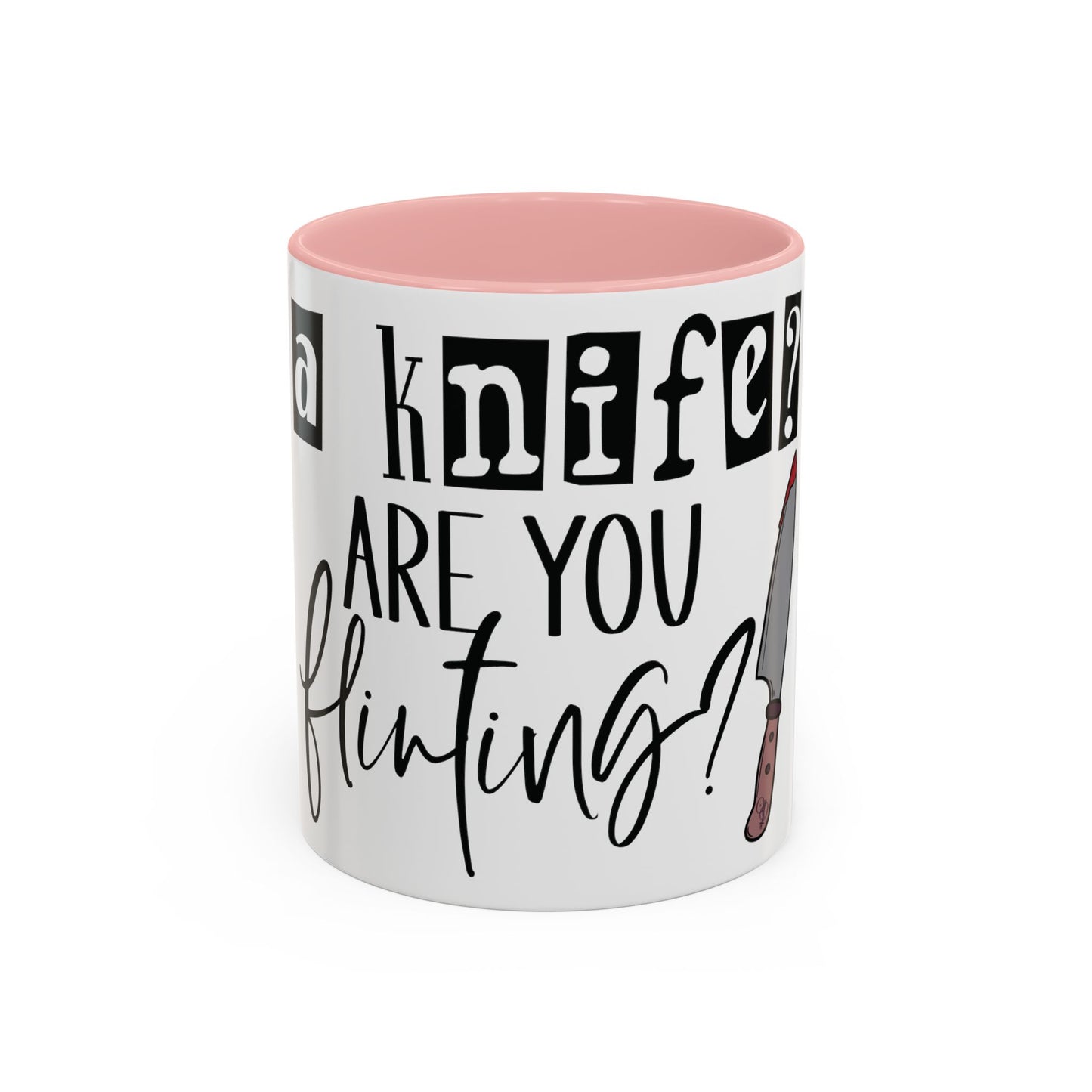 A Knife? Coffee Mug (11, 15oz)