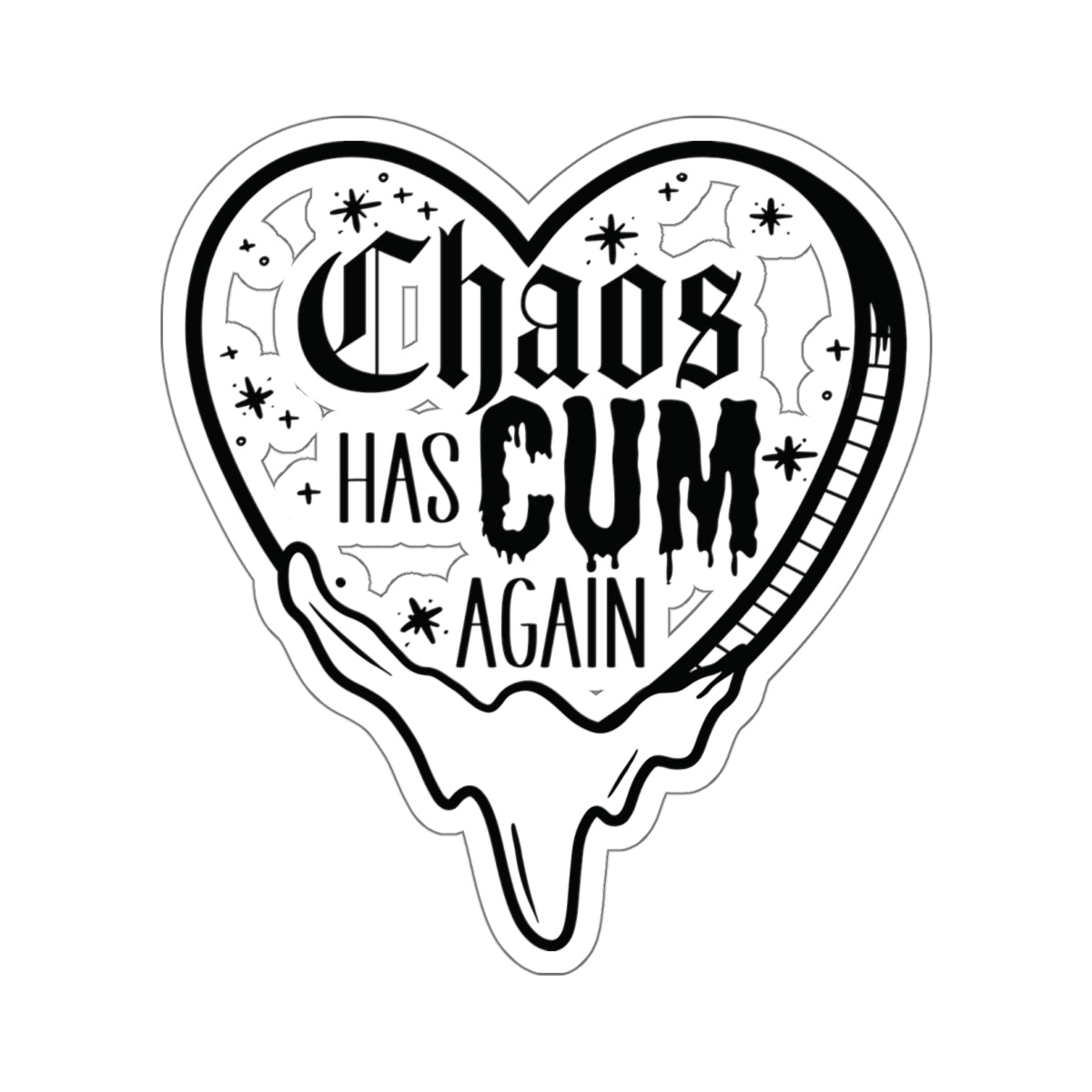 Chaos Has Cum Sticker