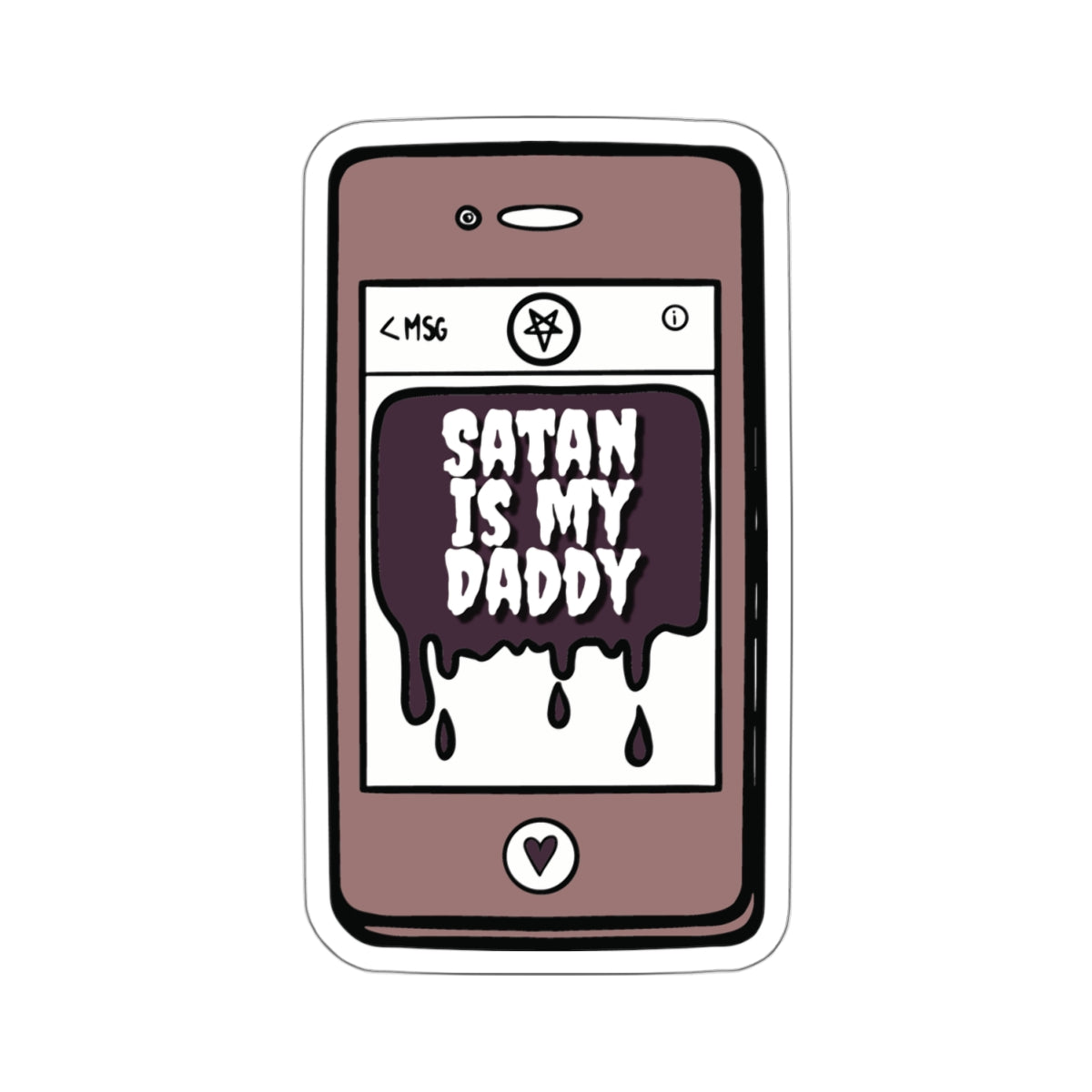 Satan is My Daddy Sticker