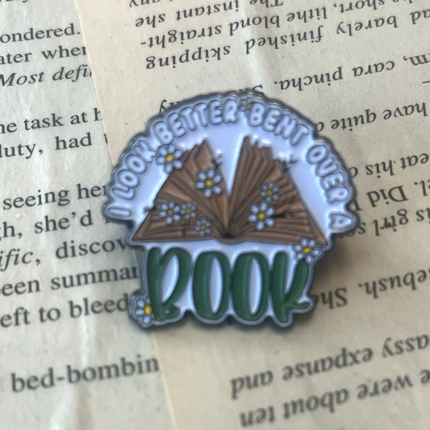 I Look Better Bent Over a Book Enamel Pin